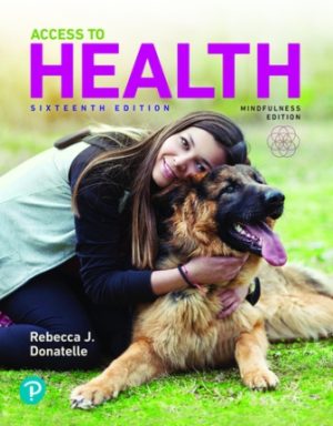 Test Bank for Access to Health, 16th Edition, Rebecca J Donatelle, ISBN-13: 9780135611913