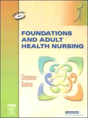 Foundations and Adult Health Nursing 5th Edition Christensen TEST BANK