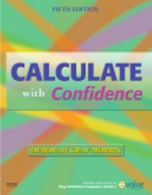 Calculate with Confidence 5th Edition Morris TEST BANK
