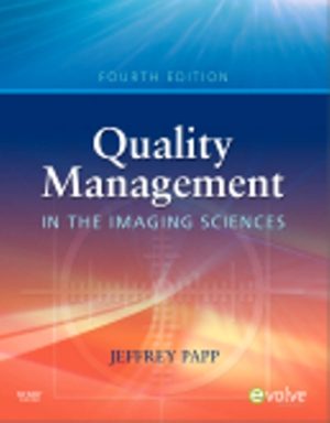 Quality Management in the Imaging Sciences 4th Edition Papp TEST BANK