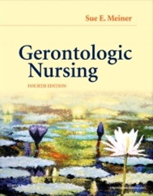 Gerontologic Nursing 4th Edition Meiner TEST BANK