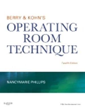 Berry & Kohn's Operating Room Technique 12th Edition Phillips TEST BANK