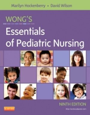 Test Bank for Wong's Essentials of Pediatric Nursing, 9th Edition, Marilyn Hockenberry, David Wilson, ISBN: 9780323083430