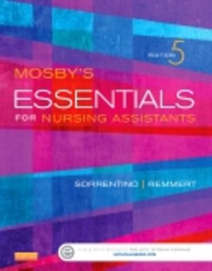 Mosby's Essentials for Nursing Assistants 5th Edition Sorrentino TEST BANK