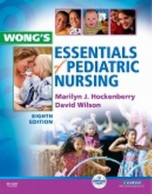 Test Bank for Wong's Essentials of Pediatric Nursing, 8th Edition, By Marilyn J. Hockenberry, David Wilson, ISBN-10: 032305353X, ISBN-13: 9780323053532, ISBN: 9780323136471