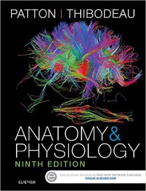 Test Bank for Anatomy and Physiology 9th Edition by Patton, Thibodeau, ISBN-10: 0323298834, ISBN-13: 9780323298834, ISBN-10: 032334139X, ISBN-13: 9780323341394