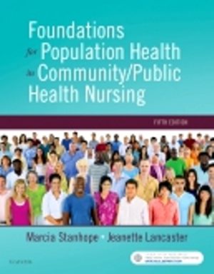 Foundations for Population Health in Community/Public Health Nursing 5th Edition Stanhope TEST BANK
