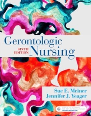Gerontologic Nursing 6th Edition Meiner TEST BANK