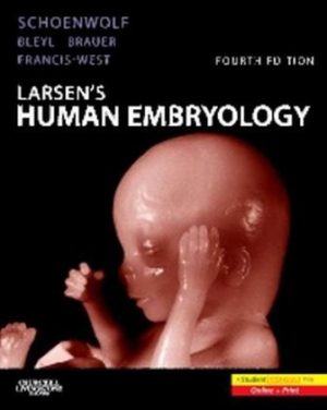 Larsen's Human Embryology 4th Edition Schoenwolf TEST BANK