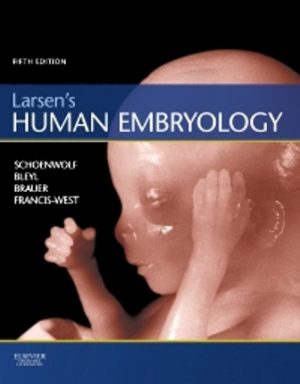 Larsen's Human Embryology 5th Edition Schoenwolf TEST BANK