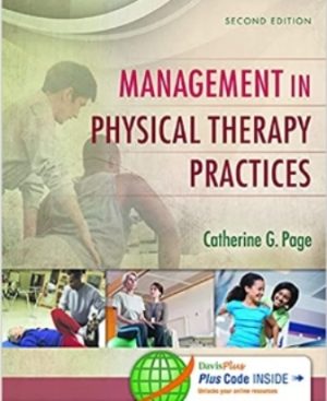 Test Bank for Management in Physical Therapy Practices 2nd Edition Catherine G. Page, ISBN-10 0803640331, ISBN-13 9780803640337