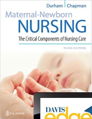 Maternal-Newborn Nursing 3rd Edition Roberta Durham TEST BANK