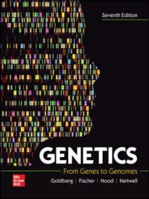 Genetics: From Genes to Genomes 7th Edition Goldberg SOLUTION MANUAL