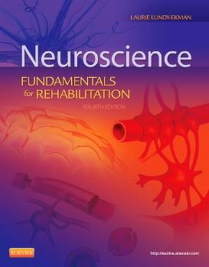 Neuroscience Fundamentals for Rehabilitation 4th Edition Lundy-Ekman TEST BANK