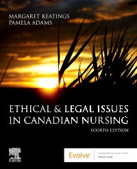 Ethical and Legal Issues in Canadian Nursing 4th Edition Keatings TEST BANK