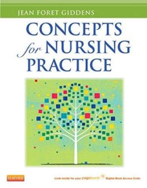 Concepts for Nursing Practice 1st Edition Giddens TEST BANK