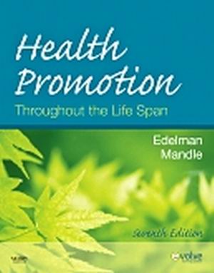 Health Promotion Throughout the Life Span 7th Edition Edelman TEST BANK