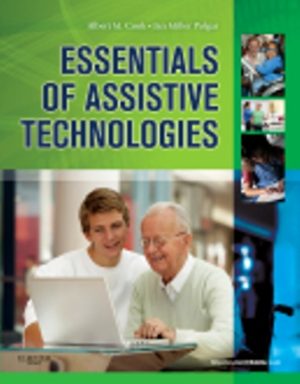Essentials of Assistive Technologies 1st Edition Cook TEST BANK