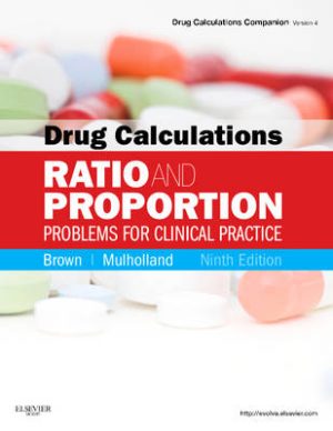 Drug Calculations: Ratio and Proportion Problems for Clinical Practice 9th Edition Brown TEST BANK