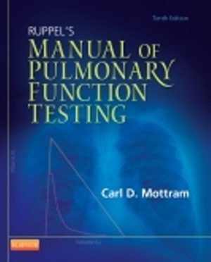 Ruppel's Manual of Pulmonary Function Testing 10th Edition Mottram TEST BANK