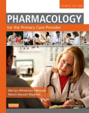 Pharmacology for the Primary Care Provider 4th Edition Edmunds TEST BANK