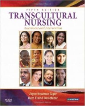 Transcultural Nursing: Assessment and Intervention 5th Edition Giger TEST BANK