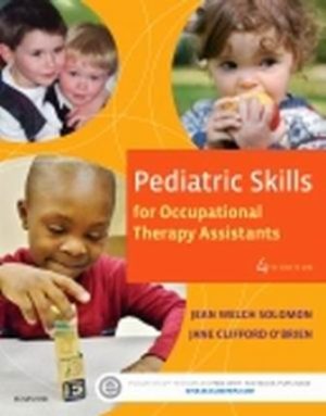 Pediatric Skills for Occupational Therapy Assistants 4th Edition Solomon TEST BANK