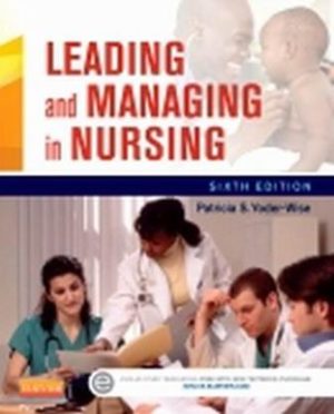 Leading and Managing in Nursing 6th Edition Yoder-Wise TEST BANK