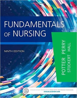 Fundamentals of Nursing 9th Edition Potter TEST BANK