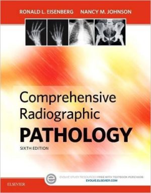 Comprehensive Radiographic Pathology 6th Edition Eisenberg TEST BANK