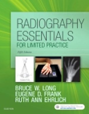 Radiography Essentials for Limited Practice 5th Edition Long TEST BANK