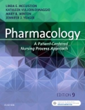 Pharmacology A Patient-Centered Nursing Process Approach 9th Edition McCuistion TEST BANK