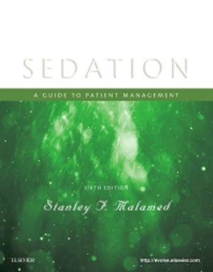 Sedation A Guide to Patient Management 6th Edition Malamed TEST BANK