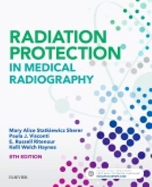Radiation Protection in Medical Radiography 8th Edition Sherer TEST BANK