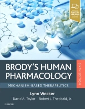 Brody's Human Pharmacology Mechanism-Based Therapeutics 6th Edition Wecker TEST BANK