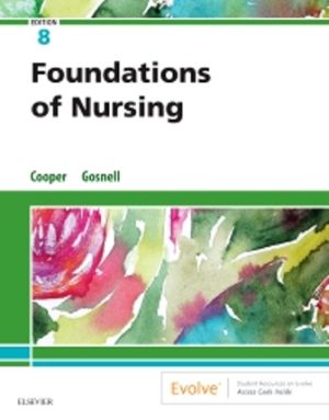 Foundations of Nursing 8th Edition Cooper TEST BANK