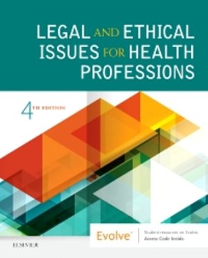 Legal and Ethical Issues for Health Professions 4th Edition Elsevier TEST BANK