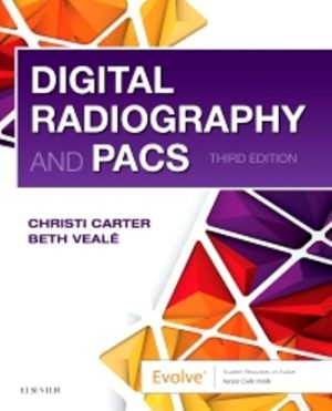 Digital Radiography and PACS 3rd Edition Carter TEST BANK