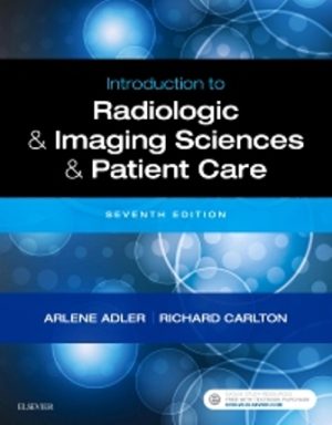 Introduction to Radiologic and Imaging Sciences and Patient Care 7th Edition Adler TEST BANK