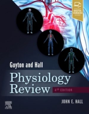 Guyton and Hall Physiology Review 4th Edition Hall TEST BANK