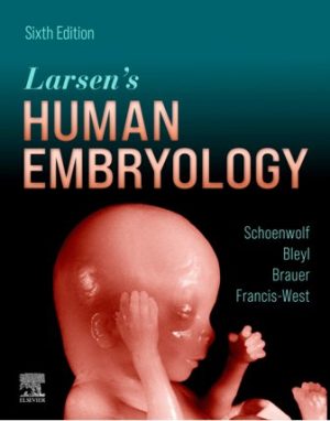 Larsen's Human Embryology 6th Edition Schoenwolf TEST BANK