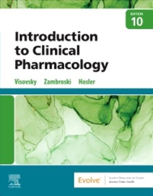 Introduction to Clinical Pharmacology 10th Edition Visovsky SOLUTION MANUAL