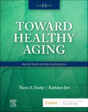 Toward Healthy Aging 11th Edition Touhy TEST BANK
