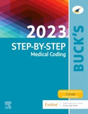Buck's 2023 Step-by-Step Medical Coding 1st Edition Elsevier TEST BANK