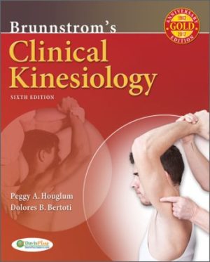 Brunnstrom's Clinical Kinesiology 6th Edition Houglum TEST BANK