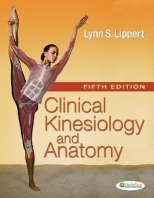 Clinical Kinesiology and Anatomy 5th Edition Lippert TEST BANK