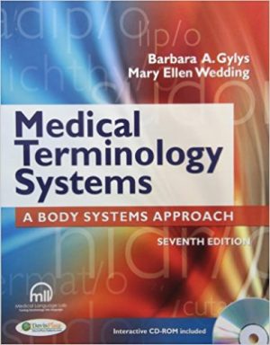 Medical Terminology Systems 7th Edition Gylys TEST BANK