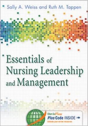 Essentials of Nursing Leadership & Management 6th Edition Weiss TEST BANK