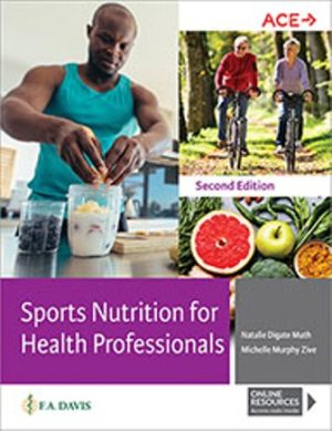 Sports Nutrition for Health Professionals 2nd Edition Muth TEST BANK