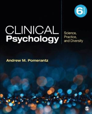 Clinical Psychology Science Practice and Diversity 6th Edition Pomerantz TEST BANK